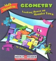 Geometry: Looking Down on Monster Town (Math Monsters)