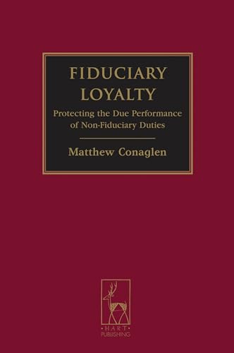 Fiduciary Loyalty: Protecting the Due Performance of Non-Fiduciary Duties