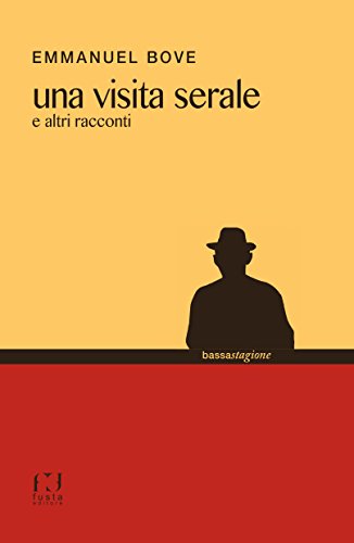 Una visita serale e altri racconti Una visita serale e altri racconti