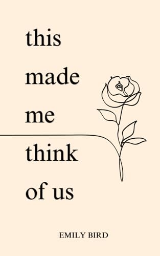 This Made Me Think of Us (Couples Love Poems for Him & Her)