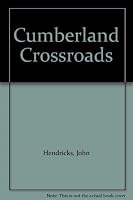 Cumberland Crossroads 0935834532 Book Cover