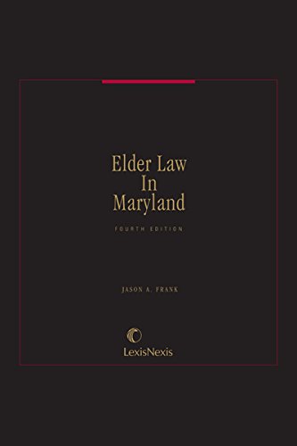 Elder Law in Maryland 4th Edition