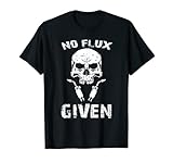 Camiseta retro sin flujo Given divertida soldador de regalo para padres y novios. Ideal para papá, mamá, marido, esposa, novia o novio. Gran regalo para Navidad, cumpleaños, día de San Valentín, día del padre, día de la madre, aniversario, boda, graduación