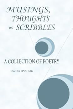 Paperback Musings, Thoughts and Scribbles: A Collection of Poetry Book
