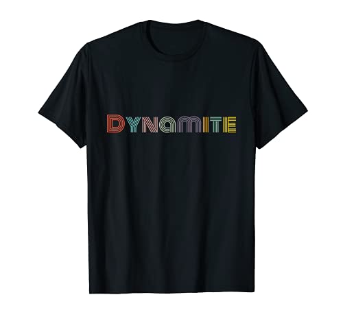 Dynamite Camiseta