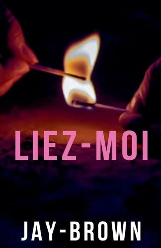 Liez-moi (French Edition)