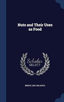Hardcover Nuts and Their Uses as Food Book