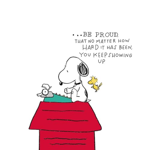 Be Proud That no Matter How Hard it has Been