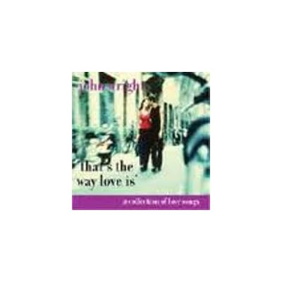 That S the Way Love Is