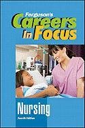 Nursing (Careers in Focus)
