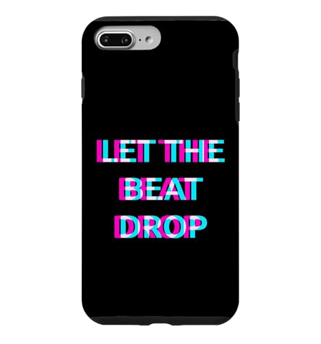 Let The Beat Drop DJ Techno Dubstep House EDM Festival Rave �X�}�z�P�[�X iPhone 7 Plus/8 Plus �p