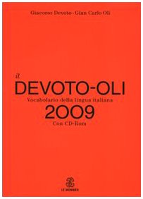Il Devoto-Oli. Vocabolario della lingua italiana 2009. Con CD-ROM