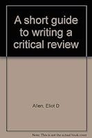 A short guide to writing a critical review 0912112204 Book Cover