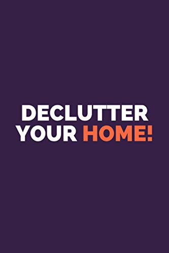 Declutter Your Home: Decluttering Planner, Clean&Organize Your Space, Plan&Execute Home