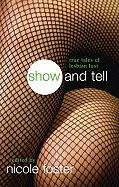 Show And Tell: True Tales of Lesbian Lust