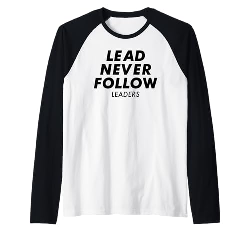 Lead Never Follow Raglan Baseball Tee