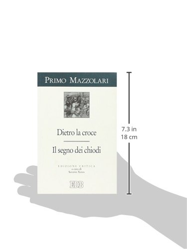 Dietro La Croce. Il Segno Dei Chiodi - 3