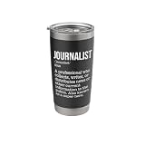 Cool Journalist Design For Men Women Journalism Journalist Stainless Steel Insulated Tumbler