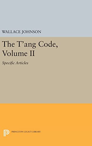 The T'ang Code, Volume II: Specific Articles view 2