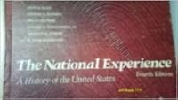 The National Experience: A History of the United States B000MMCTPK Book Cover