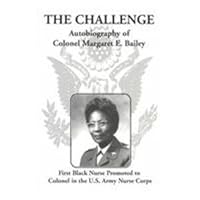Challenge the Autobiography of Colonel Margaret E. Bailey 0923950176 Book Cover