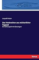 Das Verbrechen Aus Mutterlicher Tugend 3743603020 Book Cover