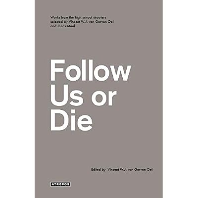 Follow Us or Die
