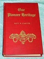 Our Pioneer Heritage Vol. 10 B000XMG914 Book Cover