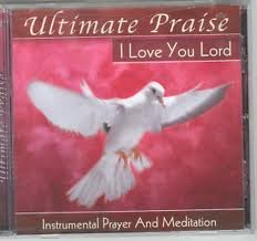 Ultimate Praise: I Love You Lord [Audio CD]