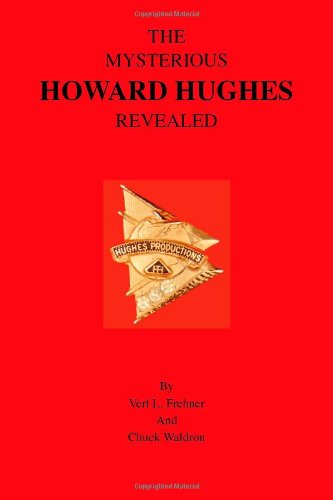 Preisvergleich Produktbild The Mysterious Howard Hughes Revealed