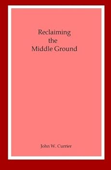 Paperback Reclaiming the Middle Ground Book