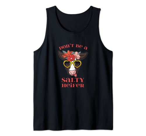 Don't Be A Salty Heifer - Gafas de vaca, diseño floral Camiseta sin Mangas