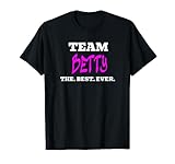 Team Betty Best Ever Prnom personnalis T-Shirt
