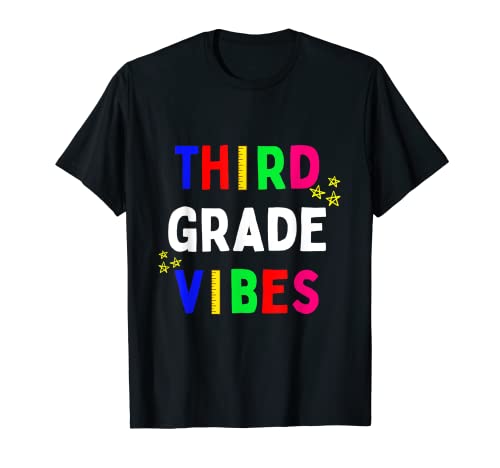 Third Grade Vibes Back to School 3rd Grade Vibes Teacher T-Shirt