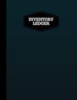 Inventory Ledger: Log Book, Tracking Sheets, Inventory Management Control, Small Businesses,Shops, Office, Personal Management, Large 8.5x11 A4 Paperback 1975730518 Book Cover