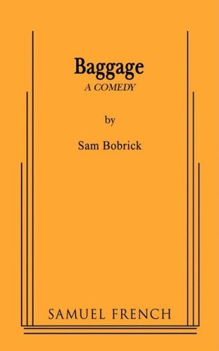 Baggage by Sam Bobrick (2008-06-16)