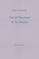David Hockney in his Studio 1916658113 Book Cover