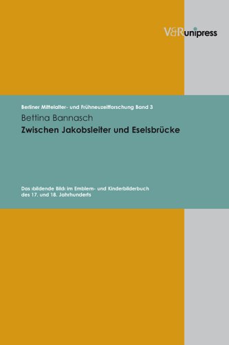 Zwischen Jakobsleiter und Eselsbruecke (Berliner Mittelalter- Und Fruhneuzeitforschung, 3) (German Edition)