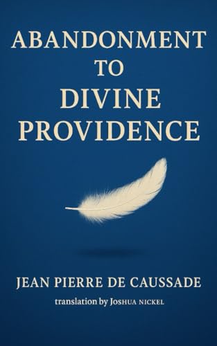 Abandonment to Divine Providence B0BSDF47MV Book Cover