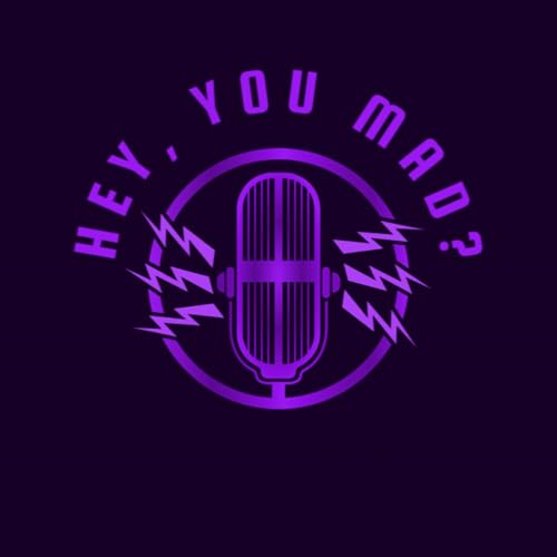 Couverture de Hey, You Mad?