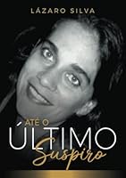Até o último suspiro 6599079792 Book Cover