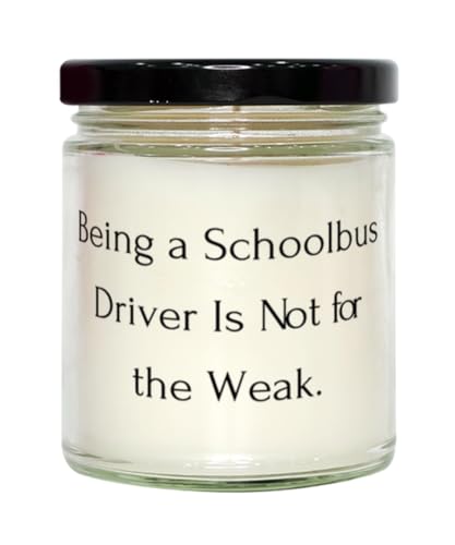 Generic Unique Idea Schoolbus Driver Scent Candle, Being a Schoolbus Driver is Not for The, Inspirational for Coworkers from Friends, 9oz