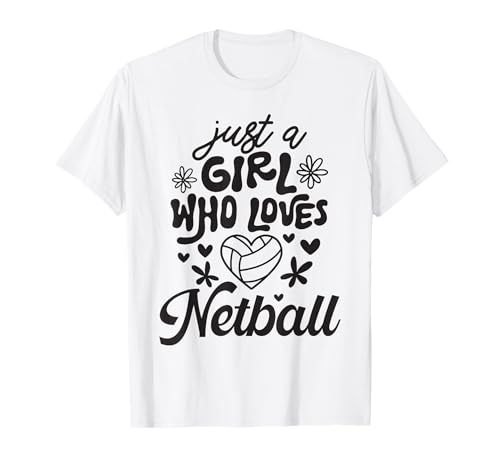Just A Girl Who Loves Netball Apparel Co. - Just A Girl Who Loves Netball For Girls Cute Netball Player T-Shirt