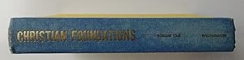 Hardcover CHRISTIAN FOUNDATIONS - VOLUME ONE Book