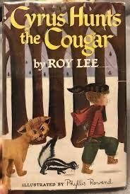 Hardcover Cyrus Hunts the Cougar Book