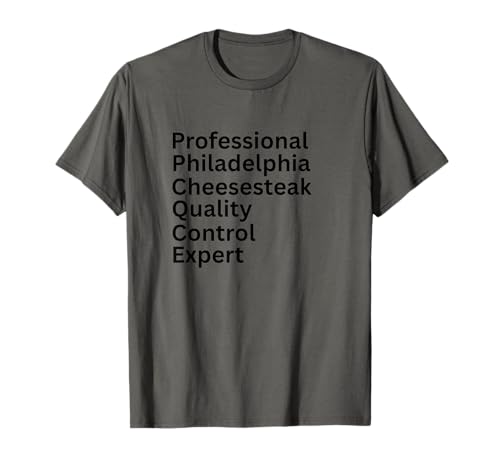 Professioneller Philadelphia Cheesesteak Experte für Qualitätskontrolle T-Shirt