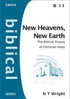 New Heavens, New Earth: The Biblical Picture of Christian Hope (Biblical)