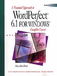 A Practical Approach to Wordperfect 6.1 for Windows