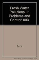 Fresh Water Pollutions III: Problems and Control 0842271031 Book Cover