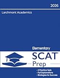 Elementary SCAT Preparation: 3 Full Length Tests with Explanations for 2nd & 3rd Grade